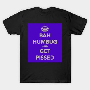 Bah Humbug and Get Pissed T-Shirt